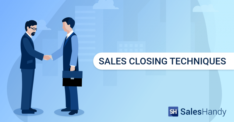 20 Best Sales Closing Techniques of all time. (Updated